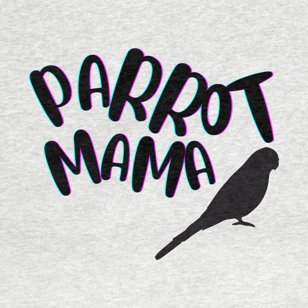 Parrot Mama Shirt- Ringneck, budgie, parakeet by ChaneyAtelier